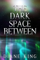 The Dark Space Between