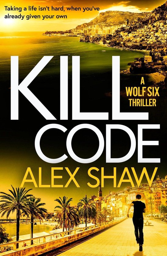 A Wolf Six Thriller 2 - Kill Code - cover