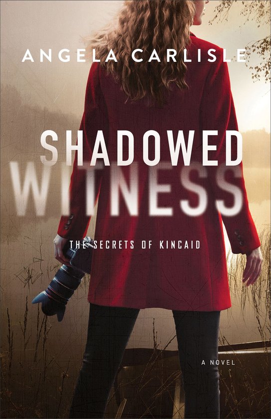 The Secrets of Kincaid - Shadowed Witness - cover