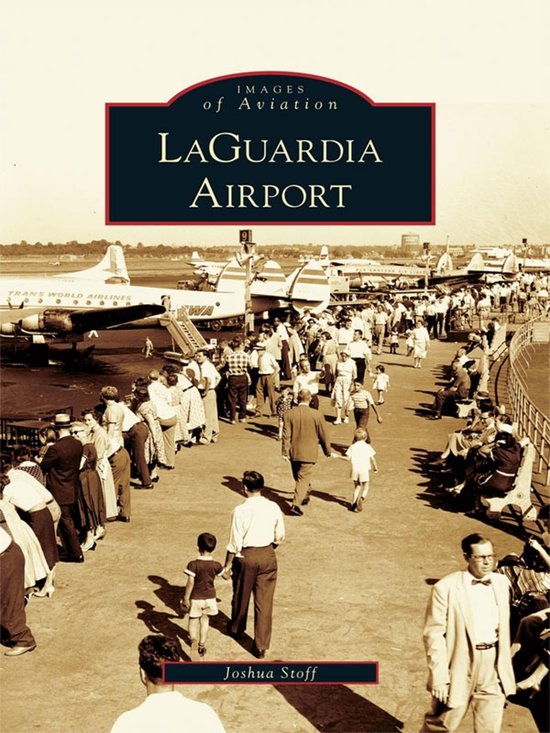 Images of Aviation - LaGuardia Airport - cover