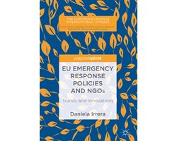 The European Union in International Affairs- EU Emergency Response Policies and NGOs