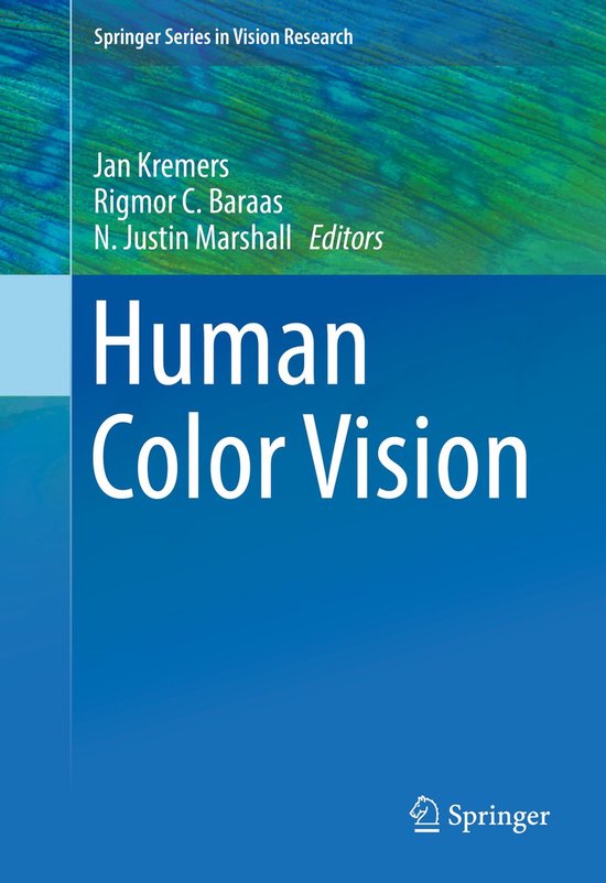 Human Color Vision | 9783319449760 | Jan Kremers, Rigmor C. Baraas, N ...