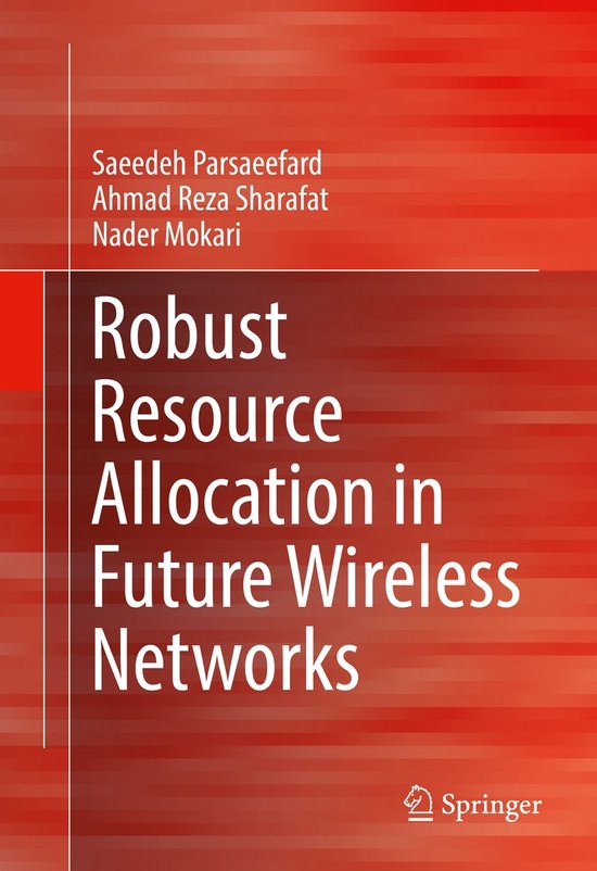 Robust Resource Allocation in Future Wireless Networks - cover