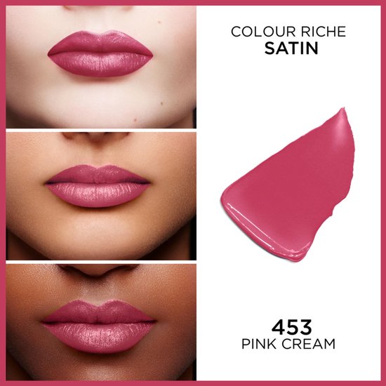 Drie close-ups van lippen met lipstick: een huidskleur, een lichtere huidskleur en een donkere huidskleur. Een veeg met de lipstickkleur '453 Pink Cream' wordt getoond.