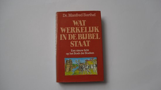 Boek kaft met de titel "Wat werkelijk in de Bijbel staat" door Dr. Manfred Barthel. Rode kaft met een tekening van een processie.