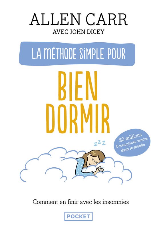 Boekomslag met de titel 'La méthode simple pour bien dormir' door Allen Carr. Een illustratie van een slapend meisje op een wolk met 'zzz' erboven.