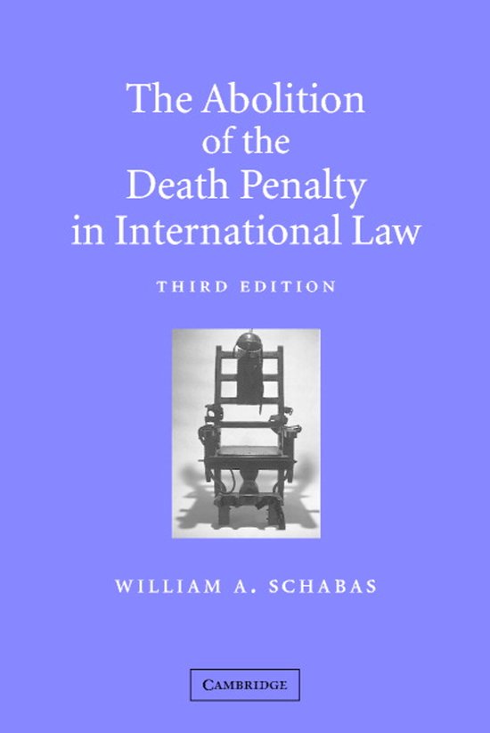 The Abolition of the Death Penalty in International Law - cover