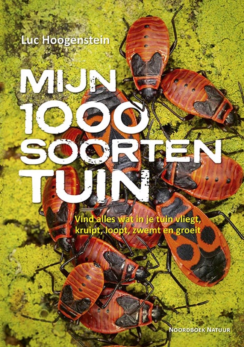 Boekomslag van 'Mijn 1000 Soorten Tuin' met tekst en een groep vuurwantsen.