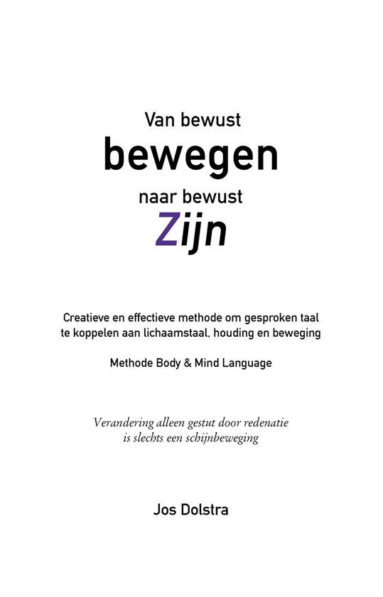 Van bewust bewegen naar bewust zijn