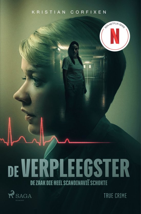 De verpleegster - De zaak die heel Scandinavië schokte - cover