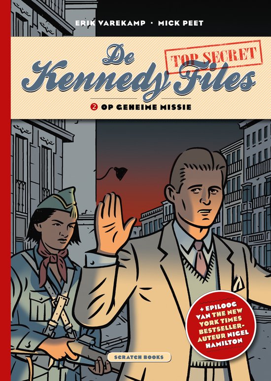 De Kennedy Files 2 - Op geheime missie. Een man in pak steekt zijn hand op, een vrouw in militair uniform staat naast hem met een geweer.