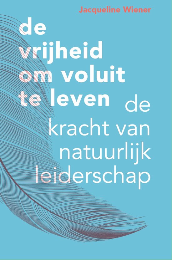 De vrijheid om voluit te leven - cover