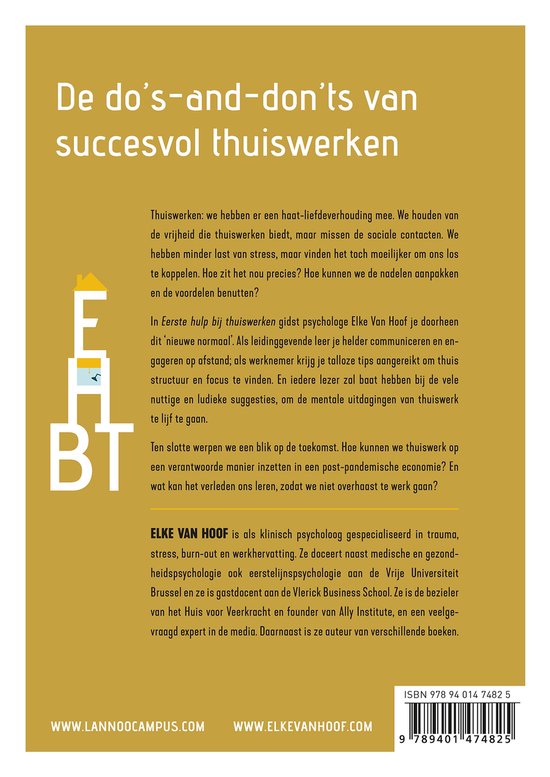 De do's-and-don'ts van succesvol thuiswerken, een boek met tekst en uitleg over thuiswerken en de auteur Elke Van Hoof.