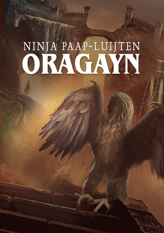 Boekcover 'Oragayn' met een adelaar met vleugels, een kasteel en de tekst 'NINJA PAAP-LUIJTEN ORAGAYN'.