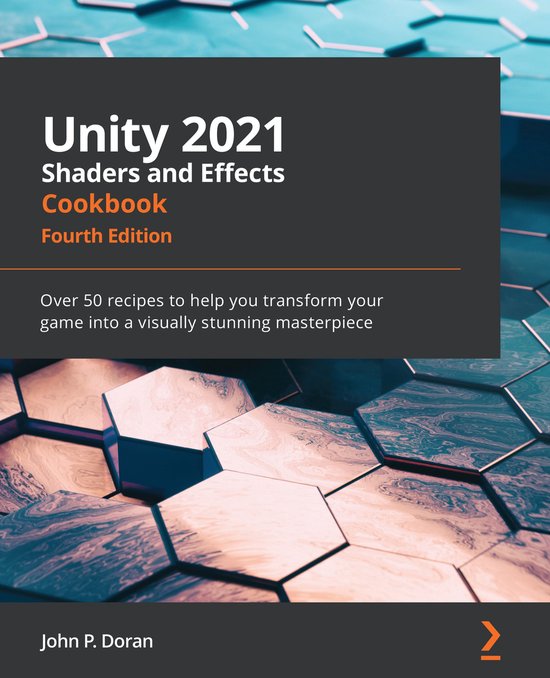 Unity 2021 Shaders and Effects Cookbook - cover