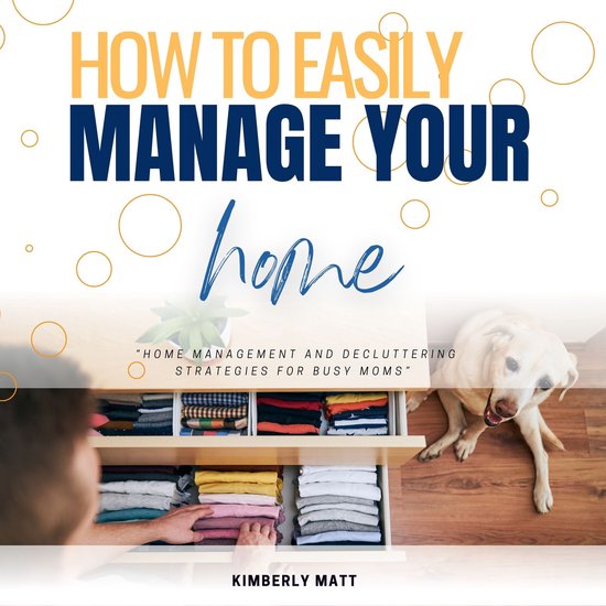How to Easily Manage Your Home:: - cover