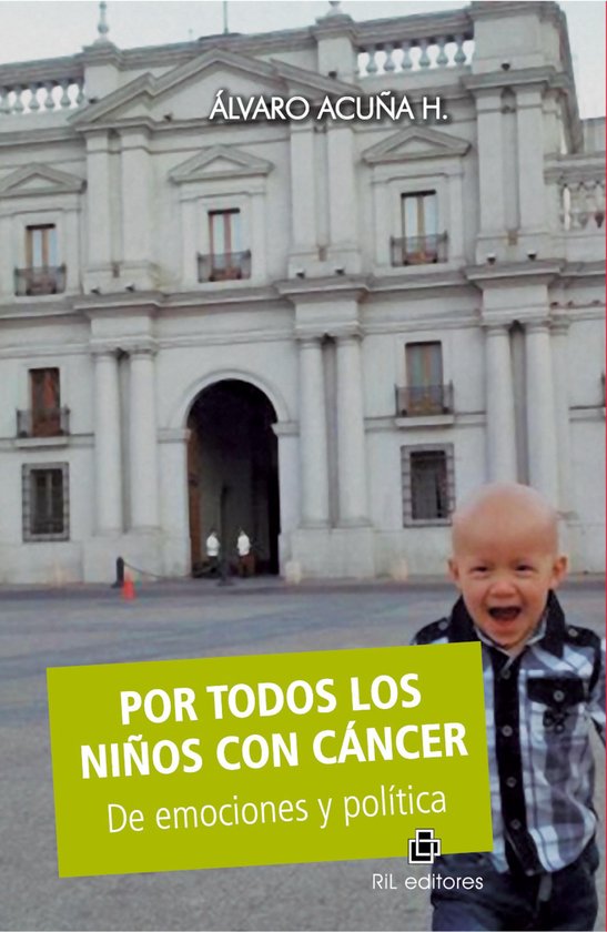 Por todos los niños con cáncer: de emociones y política - cover