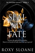 De Oxford Legacy 3 - Seal My Fate