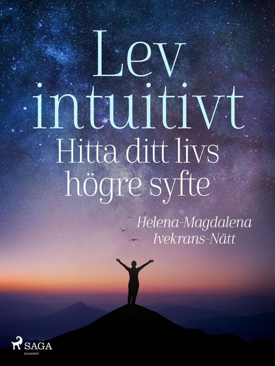 Lev-serien 3 - Lev intuitivt : Hitta ditt livs högre syfte - cover