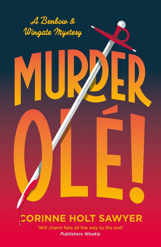Benbow and Wingate 8 - Murder Olé! - cover