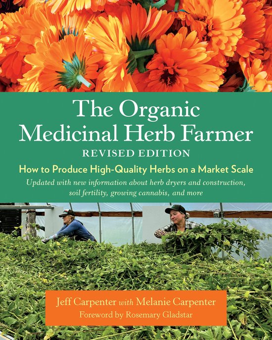 The Organic Medicinal Herb Farmer, Revised Edition - cover