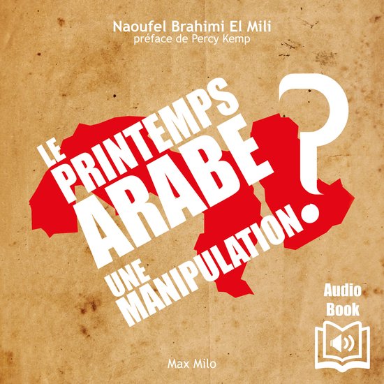 Le printemps arabe : Une manipulation ? - cover
