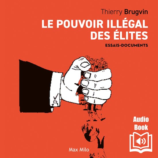 Le pouvoir illégal des élites - cover