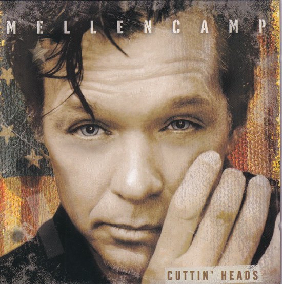 John Mellencamp, Cuttin' Heads album cover met Amerikaanse vlag.