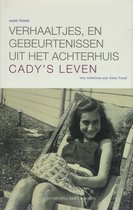 Verhaaltjes, en gebeurtenissen uit het Achterhuis / Cady's leven [Supplement bij De Dagboeken van Anne Frank]