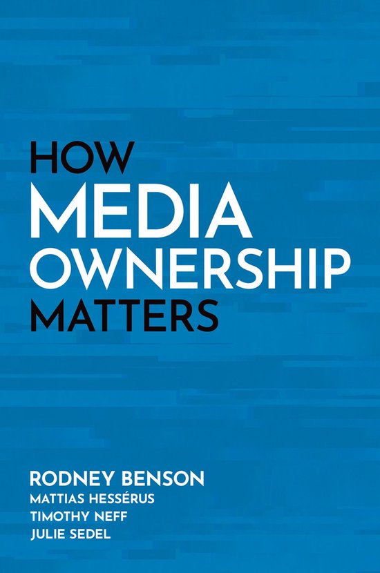 How Media Ownership Matters - cover