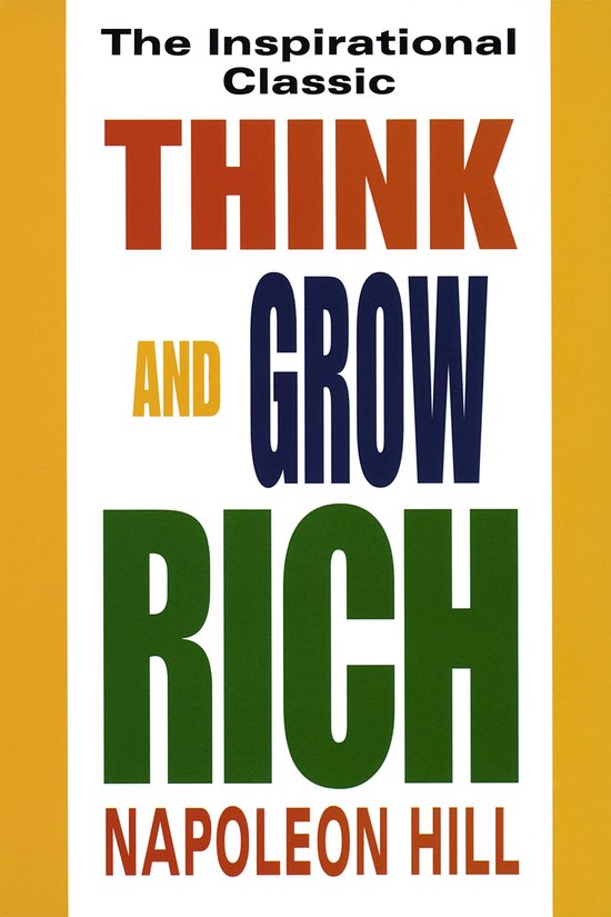 Titel: Think and Grow Rich. Grote letters rood, donkerblauw en groen. Geschreven door Napoleon Hill.