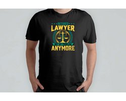 Not My Problem Retired Lawayer - T Shirt - LawyerLife - LegalAdvice - AttorneyAtLaw - LawFirm - Funny - Advocatenleven - JuridischAdvies - Advocaat - Strafrecht