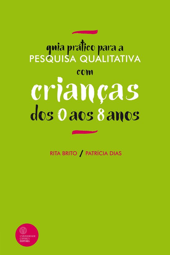 GUIA PRÁTICO PARA A PESQUISA QUALITATIVA COM CRIANÇAS DOS  ... - cover