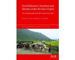 Food Behaviors, Nutrition and Identity under the Inka Empire: The Caringa people of Pueblo Viejo-Pucara, Peru