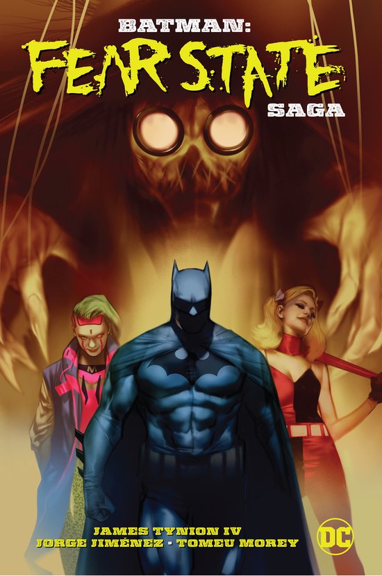Couverture de la bande dessinée "Batman: Fear State Saga", mettant en scène Batman, Épouvantail et Harley Quinn. James Tynion IV, Jorge Jimenez, Tomeu Morey.