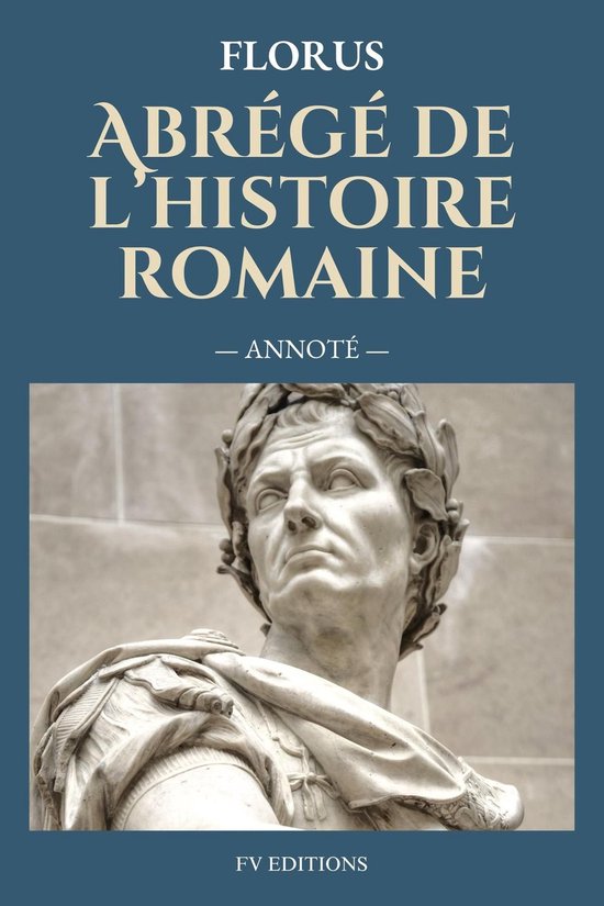 Abrégé de l'histoire romaine (Annoté) - cover