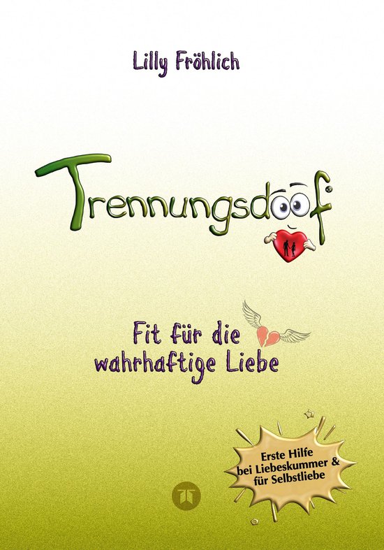 Trennungsdoof ist dein Ratgeber bei Liebeskummer & Neuanfang ... - cover