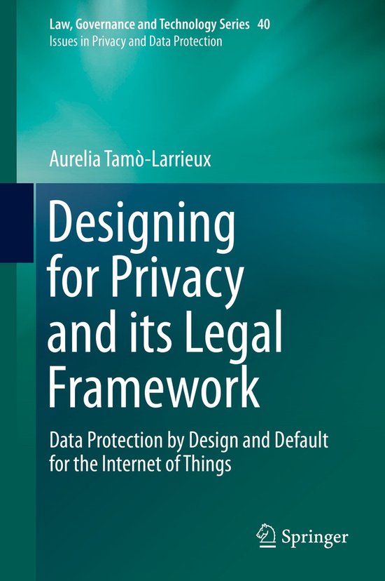 Law, Governance and Technology Series40- Designing for Priva ... - cover