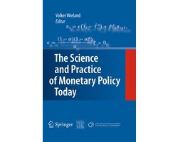 The Science and Practice of Monetary Policy Today