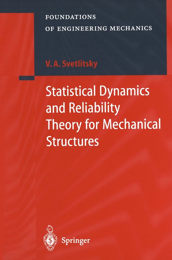 Statistical Dynamics and Reliability Theory for Mechanical S ... - cover