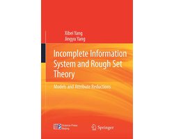 Incomplete Information System and Rough Set Theory