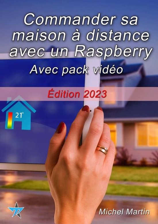 Commander sa maison à distance avec un Raspberry Pi - Avec  ... - cover