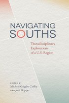 The New Southern Studies Ser. - Navigating Souths