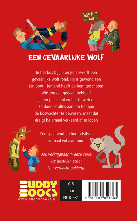 Rug van het boek met illustraties van Jip en Jens die een wolf tegenkomen, kinderen die met een bord WEG MET DE WOLF! zwaaien en een boswachter met een jongen.