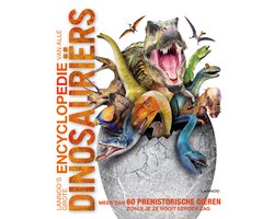 Omslag van Lannoo's grote encyclopedie - Lannoo's grote encyclopedie van alle dinosauriërs