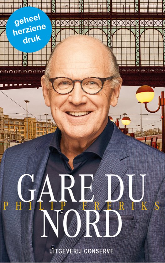 Gare du Nord, Philip Eriks, geheel herziene druk