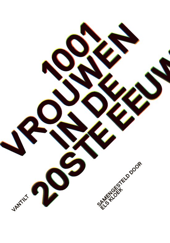 1001 vrouwen in de 20ste eeuw