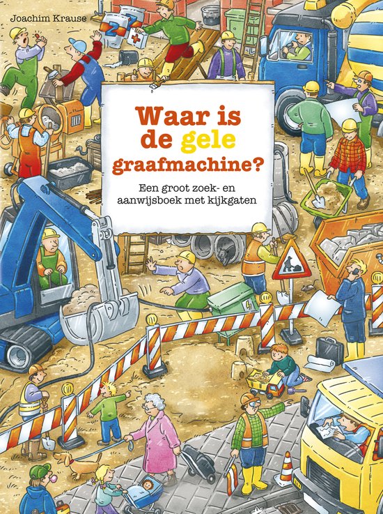 Zoekboeken - Waar is de gele graafmachine? - cover