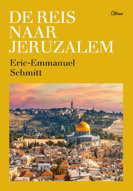 Livre 'Le voyage à Jérusalem' d'Eric-Emmanuel Schmitt avec au dos un coucher de soleil sur Jérusalem.