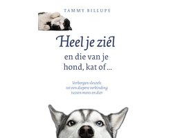 Omslag van Heel je ziel en die van je hond, kat of ...